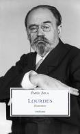 Lourdes di Émile Zola edito da Medusa Edizioni