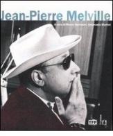 Jean-Pierre Melville. Ediz. illustrata edito da Il Castoro