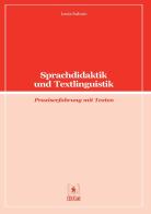 Sprachdidaktic und Textlinguistik. Praxiserfahrung mit Texten di Lucia Salvato edito da EDUCatt Università Cattolica