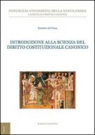 Introduzione alla scienza del diritto costituzionale canonico di Massimo Del Pozzo edito da Edusc