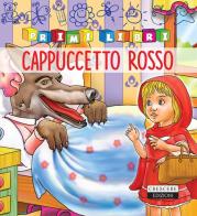 Cappuccetto rosso. Ediz. a colori edito da Crescere