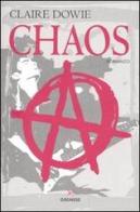 Chaos di Claire Dowie edito da Gremese Editore