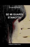 Se mi guardi stanotte di Edoardo Gnoli edito da ilmiolibro self publishing