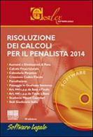 Risoluzione dei calcoli per il penalista 2014. CD-ROM di Vincenzo M. Ramondino edito da Maggioli Editore