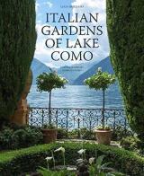 Italian gardens of lake Como. Ediz. illustrata di Lucia Impelluso, Dario Fusaro edito da Mondadori Electa