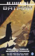 Preludio a terra di nessuno. Batman vol.2 di Chuck Dixon, Alan Grant, Doug Moench edito da Lion
