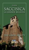 Saccisica. La grande bellezza-The great beauty. Ediz. bilingue di Emanuele Cenghiaro edito da Tracciati
