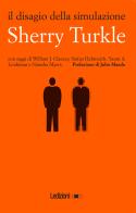 Il disagio della simulazione di Sherry Turkle edito da Ledizioni