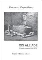 Odi all'ade. Poesie macabre 1909-1919 di Vincenzo Capodiferro edito da Carta e Penna