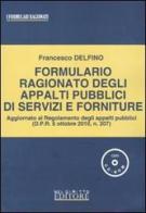 Formulario ragionato degli appalti pubblici di servizi e forniture. Con CD-ROM di Francesco Delfino edito da Neldiritto.it