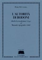 L'autorità di Bodoni. Dalla Gerusalemme (1794) al Manuale tipografico (1818) di Pedro Manuel Cátedra edito da Franco Maria Ricci