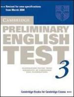 Cambridge preliminary english test. Student's book. Per le Scuole superiori vol.3 edito da Loescher