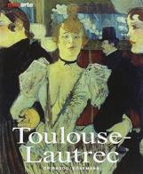 Toulouse-Lautrec. Vita e opere di Udo Felbinger edito da Ullmann