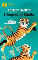 L' Impero di Cindia. Cina, India e dintorni: la superpotenza asiatica da tre miliardi e mezzo di persone di Federico Rampini edito da Mondadori