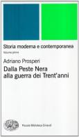 Storia moderna e contemporanea vol.1 di Adriano Prosperi, Paolo Viola edito da Einaudi