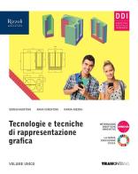 Tecnologie e tecniche di rappresentazione grafica. Per gli Ist. tecnici. Con e-book. Con espansione online di Sergio Agostino, Anna Cosentino, Maria Nieddu edito da Tramontana