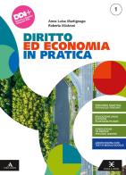 Diritto ed economia in pratica. Per gli Ist. professionali. Con e-book. Con espansione online vol.1 di Anna Martignago, Roberta Mistroni edito da Scuola & Azienda