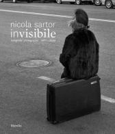Invisibile. Fotografie 1977-2020. Ediz. illustrata di Nicola Sartor edito da Marsilio