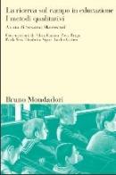 La ricerca sul campo in educazione vol.1 edito da Mondadori Bruno
