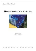 Nude sono le stelle di Luca-Elena Rosati edito da Campanotto
