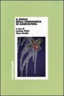 Il ruolo della conoscenza in agricoltura edito da Franco Angeli