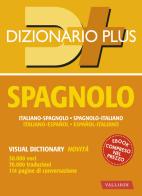 Dizionario spagnolo plus. Italiano-spagnolo, spagnolo-italiano edito da Vallardi A.