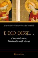 E Dio disse... Commenti alle letture delle domeniche e delle solennità edito da Tau