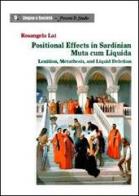 Positional effects in Sardinian muta cum liquida. Lenition, metathesis, and liquid deletion di Rosangela Lai edito da Edizioni dell'Orso