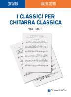 Classici chitarra classica vol.1 di Mauro Storti edito da Volontè & Co