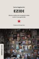 Ezidi. Storia e cultura di un popolo in lotta contro il suo genocidio di Carla Gagliardini edito da Red Star Press