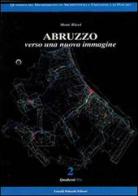 Abruzzo verso una nuova immagine di Mosè Ricci edito da Palombi Editori