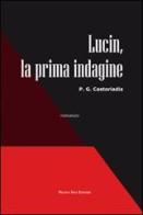 Lucin, la prima indagine di P. G. Castoriadis edito da Nuova IPSA