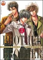 Brother X brother vol.3 di Hirotaka Kisaragi edito da Magic Press