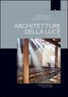 Architetture della luce. Arte, spazi, liturgia di Santiago Calatrava, Álvaro Melo Siza Vieira edito da Qiqajon