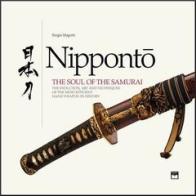 Nipponto. The soul of the samurai di Sergio Magotti edito da Ponchiroli