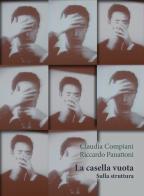 La casella vuota. Sulla struttura di Claudia Compiani, Riccardo Panattoni edito da Orthotes