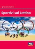 Sportivi sul lettino di Ignazio Senatore edito da Sportitalia Edizioni