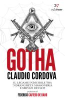 Gotha. Il legame indicibile tra 'ndrangheta, massoneria e servizi deviati di Claudio Cordova edito da PaperFIRST