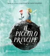 Il Piccolo Principe da Antoine de Saint-Exupéry. Ediz. illustrata di Louise Greig edito da HarperCollins Italia