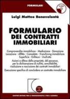 Formulario dei contratti immobiliari. Con CD-ROM di Luigi Matteo Bonavolontà edito da Giuffrè