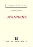 L' avviso di conclusione delle indagini preliminari di Lucia Iandolo Pisanelli edito da Giuffrè