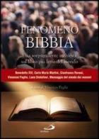 Fenomeno Bibbia. Una sorprendente inchiesta sul libro più letto del mondo edito da San Paolo Edizioni
