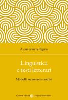 Linguistica e testi letterari. Modelli, strumenti e analisi edito da Carocci