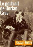 Le portrait de Dorian Gray di Oscar Wilde edito da StreetLib