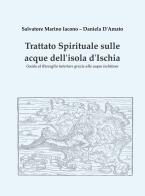 Trattato spirituale sulle acque dell'isola d'Ischia di Salvatore Marino Iacono edito da Youcanprint