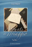Appunti di viaggio di Ivano Miglioli edito da Editrice Salentina