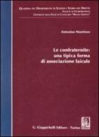 Le confraternite: una tipica forma di associazione laicale di Antonino Mantineo edito da Giappichelli