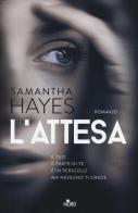 L' attesa di Samantha Hayes edito da Nord