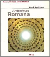 Architettura romana di John Ward Perkins edito da Mondadori Electa