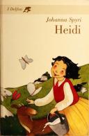 Heidi di Johanna Spyri edito da Fabbri